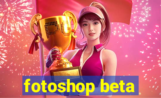 fotoshop beta